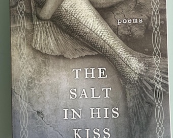 The Salt in His Kiss: Poems  by Alfa  **  Signed First Edition  **