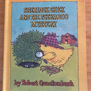 Sherlock Chick and the Peekaboo Mystery. by Robert Quackenbush. 1987 Edition. Vintage child's book
