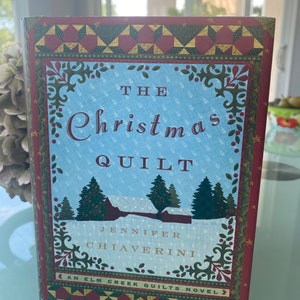 The Christmas Quilt: An Elm Creek Quilts Novel (The Elm Creek Quilts)