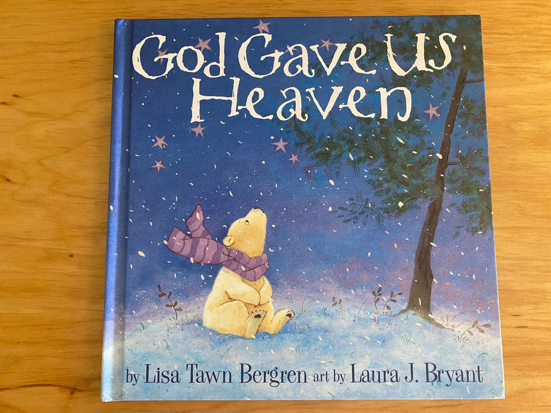 God Gave Us Heaven - by Lisa Tawn Bergren - Etsy