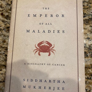 The EMPEROR Of All MALADIES: a BIOGRAPHY Of Cancer Rare