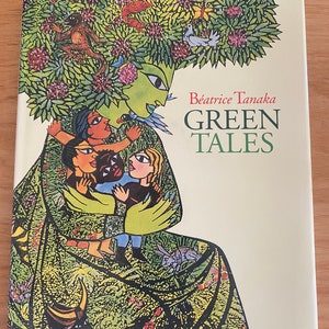 Green Tales Beatrice Tanaka 1st Edition  magical tales,  GIFT