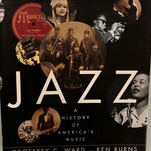 JAZZ A History of America&#39;s Music - Geoffrey C. Ward  -  First Edition