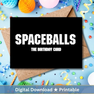 Spaceballs the Birthday Card - Cartão de aniversário nerd, cartão de aniversário engraçado, DIGITAL, para impressão, colega de trabalho, marido, esposa, namorado, namorada, 5x7