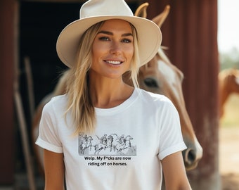 Funny Horse Riding Graphic Tee, Sarcastic Quote T-Shirt, Unisex Casual Shirt, Novelty Gift