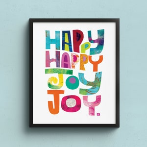 Happy Happy Joy Joy Art Poster