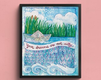 Tus sueños no son tontos / Impresión artística de ánimo
