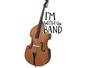 I'm with the Band, Bass Bassist Vinyl Sticker, musician, music teacher, musician Gift