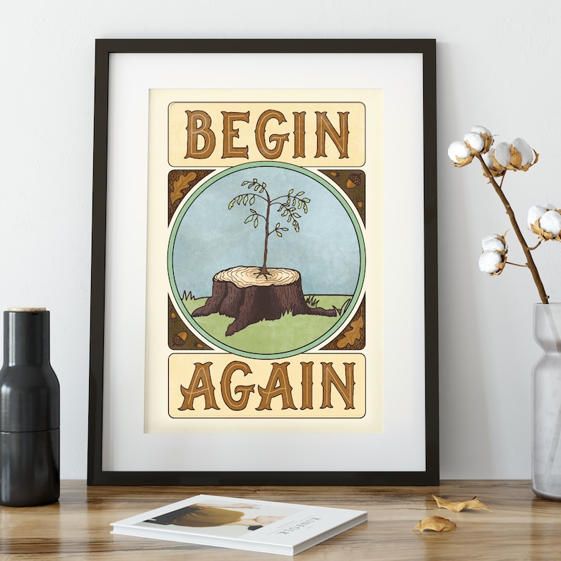 Begin Again Print Art Nouveau Style Art Print Gift for Grief or Loss Rhythms of Nature image 2