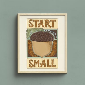 Start Small | Rhythms of Nature | Art Nouveau Style | Acorn