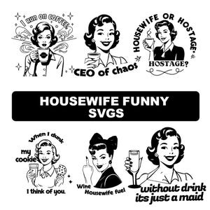 Retro Housewife PNG Bundle, Sarcastic Sayings Bundle, Retro Clip Art Bundle, Funny Sayings, Adult Humour, Sarcastic Shirt Designs Png