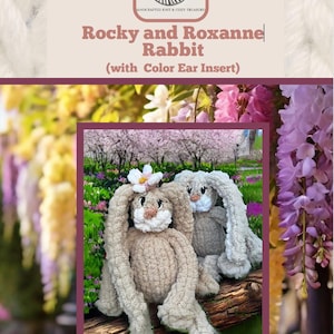 May include: Two crocheted rabbit plushies, one with a flower on its head, sitting on a log in a garden setting. The rabbits are beige and have long, floppy ears. The text "Rocky and Roxanne Rabbit (with Color Ear Insert)" is at the top of the image.