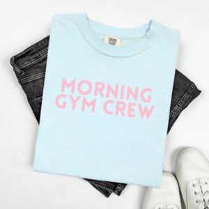 T-shirt ochtendgymnastiek – gymshirt voor dames, fitness graphic T-shirt, shirt workout motivatie, cadeau gym meisje, sportkleding top