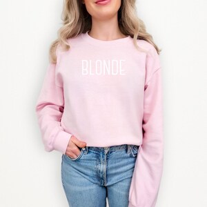 Minimalist Blonde Sweatshirt – Trendy Crewneck for Blondes, Fun Cozy Fall Outfit, Cute Hair Color Aesthetic Gift Idea
