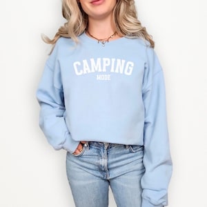 Camping Mode Sweatshirt – Cozy Outdoorsy Crewneck for Women | Camping Trip Hoodie, Adventure Lover Gift, Cute Hiking Pullover