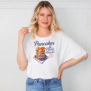 Pancakes & Panic Attacks T-Shirt – Funny Breakfast Graphic Tee, Stack of Pancakes Shirt, Brunch Lover Gift, Humorous Foodie Top