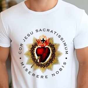 Most Sacred Heart of Jesus Catholic T-Shirt Cor Jesu Sacratissimum Miserere Nobis Sacred Heart of Jesus Tee Holy Heart Catholic Graphic Tee