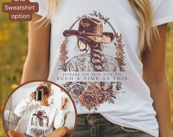 Retro Cowgirl Christian Sweatshirt, Bible Verse T-Shirt, Esther 4:14 Quote