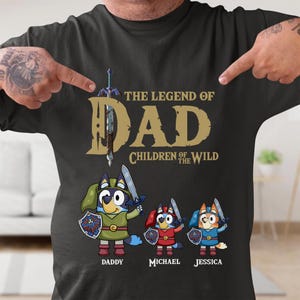 The The Legend Of Dad Children Of The Wild - Bluey Dad Personalized Shirt, Custom Kids Name, Dad And Kids, Blue Dog Fathers Day, Zelda Dad