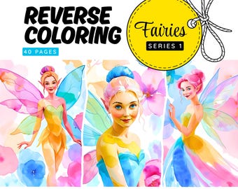 Reverse Coloring Pages: Fairy - Series 1,  40 Printable Watercolor Backgrounds, PDF & PNG Digital Download, Inverse Coloring Mindful Drawing
