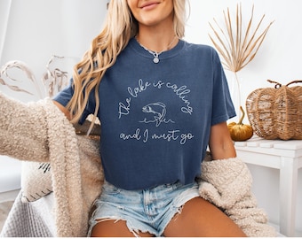 The lake is calling and I must go t shirt, the lake is calling, is calling and I must go, lake weekend gifts, lake theme gifts, lake t shirt