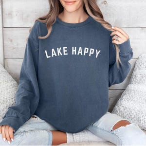 Lake Happy sweatshirt, lake life sweatshirt, lake crewneck, lake sweater, lake days sweatshirt, lake vibes sweatshirt, cabin sweatshirt