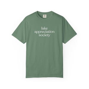 lake appreciation society T Shirt, lake weekend girls trip, cabin weekend, wake at the lake, lake girl tshirt, lake days shirt, lake vibes Light Green