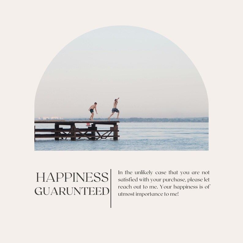 May include: Two people jumping off a wooden pier into the water. The image is framed by a soft, neutral background with the words "HAPPINESS GUARANTEED" in bold text. The text below states, "In the unlikely case that you are not satisfied with your purchase, please let reach out to me."