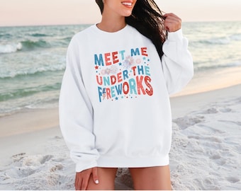 Sudadera "Encuéntrame bajo los fuegos artificiales", 4 de julio, sudadera del 4 de julio, sudadera patriótica, cuello redondo de fuegos artificiales, diversión del 4 de julio