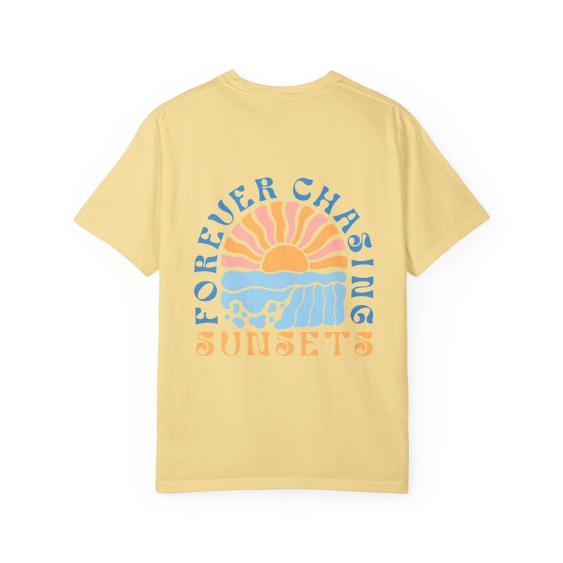 Forever Chasing Sunsets T Shirt, forever chasing sunsets, sunset chaser shirt, sunset lover tee, sunset lover gift, sunset t shirt, summer t image 6