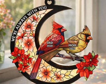 Personalized We're Always With You Cardinal Suncatcher, Custom Mom Dad Memorial Keepsake, Red Cardinal Window Hanging, Remembrance Gift