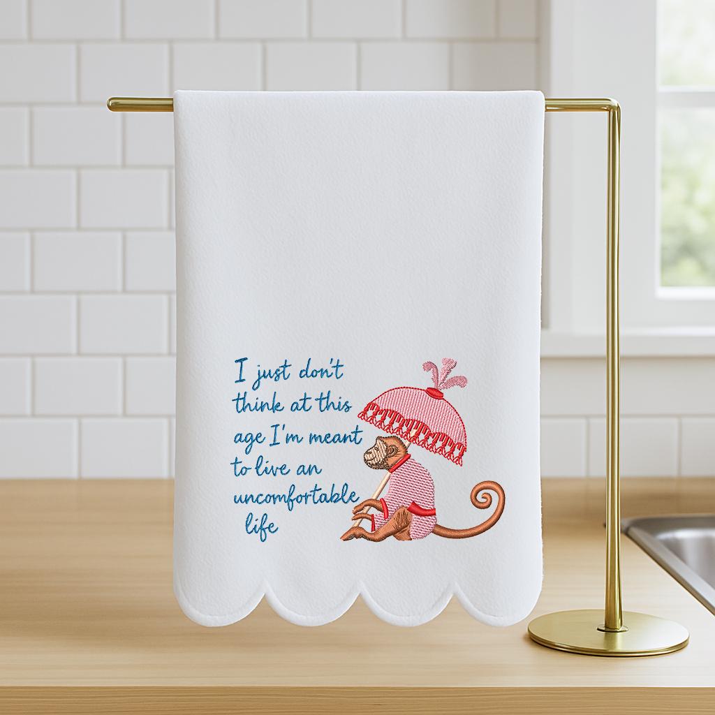 The Lotus  Tea Towel, I just don't think at this age I am meant to live an uncomfortable life, Embroidered The Lotus Gift, Kitchen Towel