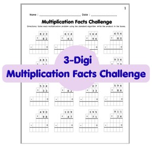 May include: A white educational worksheet titled Multiplication Facts Challenge with a header for Name and Date. The page contains twelve math problems featuring three-digit numbers multiplied by two-digit numbers, with empty boxes for answers.