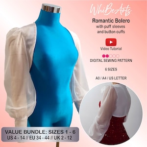 May include: A white, sheer bolero with puff sleeves and button cuffs is displayed on a blue mannequin. The image includes text that reads "Romantic Bolero" and "Digital Sewing Pattern." The bolero is part of a value bundle with sizes US 4-14.