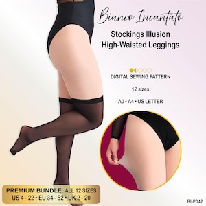 May include: High-waisted leggings with a stockings illusion design, featuring a black waistband and sheer black leg panels over a nude base. Text includes Bianco Incantato, Stockings Illusion High-Waisted Leggings, Digital Sewing Pattern, 12 sizes, A0, A4, US Letter, and Premium Bundle US 4-22.