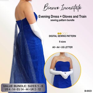 May include: A digital sewing pattern bundle for a strapless blue evening dress with white gloves and a sheer train. The text reads Bianco Incantato, Evening Dress + Gloves and Train, DIGITAL SEWING PATTERN, 6 sizes, A0, A4, US LETTER, BI-B023.