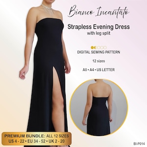 May include: A black strapless evening dress with a leg split, presented as a digital sewing pattern. The text reads Bianco Incantato, Strapless Evening Dress with leg split, DIGITAL SEWING PATTERN, 12 sizes, A0, A4, US LETTER, PREMIUM BUNDLE: ALL 12 SIZES US 4-22, EU 34-52, UK 2-20, BI-P014.