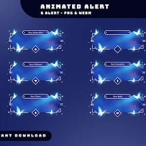 May include: Animated alert graphics with a dark blue background and white accents. Each alert features a rectangular frame with a starry sky design, butterflies, and text labels such as "New Subscriber" and "New Follower". The text "INSTANT DOWNLOAD" is also present.