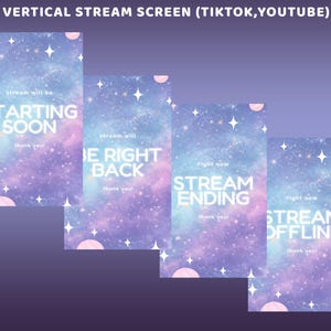 May include: Vertical stream screens for TikTok and YouTube. Each screen features a galaxy design in shades of blue, purple, and pink, with white text indicating stream status: "Starting Soon," "Be Right Back," "Stream Ending," and "Stream Offline."