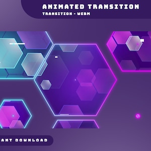 May include: An animated digital graphic with a purple and blue color scheme. The image features several glowing hexagonal shapes with neon outlines and a gradient effect. Text at the top reads "ANIMATED TRANSITION" and "TRANSITION - WEBM". The words "INSTANT DOWNLOAD" appear at the bottom.
