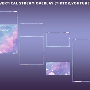 May include: A set of vertical stream overlays with a galaxy theme. The overlays feature a mix of rectangular and irregular shapes with a soft color palette of blues, purples, and pinks. The text "LIVECHAT" is visible on one overlay.