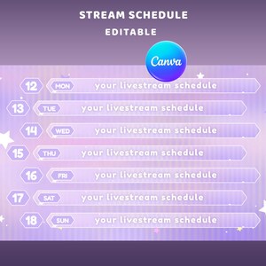 May include: A purple and lavender livestream schedule template with the text "STREAM SCHEDULE EDITABLE" and a Canva logo. The schedule includes days of the week and space for a livestream schedule.