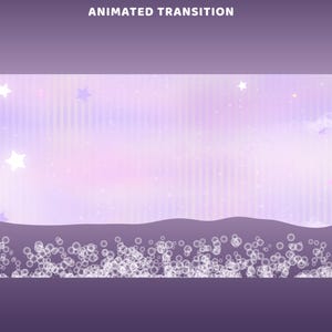 May include: A digital illustration with a purple and pink gradient background. The image features white stars, bubbles, and the text "ANIMATED TRANSITION" at the top. The design has a dreamy, whimsical aesthetic.
