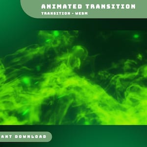 May include: Abstract animated transition with green smoke-like shapes and glowing green particles.  The text "ANIMATED TRANSITION" and "TRANSITION - WEBM" is at the top of the image. The text "INSTANT DOWNLOAD" is at the bottom of the image.