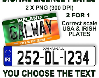 May include: Digital download of two PNG files, each 300 DPI, of a customizable Irish license plate. The plate features the text "IRELAND - GALWAY - CITY OF THE TRIBES" and "DÚN NA NGALL 252-DL-1234". The text on the plate can be customized. The image includes the text "2 FOR 1 Correct scale USA & IRISH PLATES YOU CHOOSE THE TEXT DIGITAL DOWNLOAD ONLY NO PHYSICAL PRODUCT WILL BE SHIPPED".