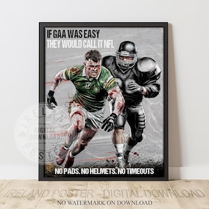 GAA Poster Digital Download | Gaelic Football Wall Art | Irish Sports Print | No Pads No Helmets No Timeouts | Irish Bar & GAA Club Deco