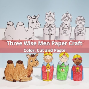 May include: A paper craft set featuring a camel and three wise men figures. The figures are shown in both uncolored and colored versions. Text on the image reads "Three Wise Men Paper Craft" and "Color, Cut and Paste".