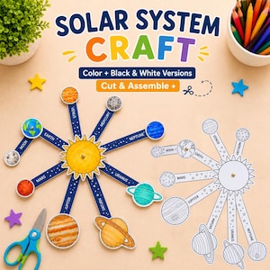 May include: A solar system craft kit featuring color and black and white versions of planets on rotating arms attached to a central sun. The text reads SOLAR SYSTEM CRAFT, Color + Black & White Versions, and Cut & Assemble with a scissor icon.