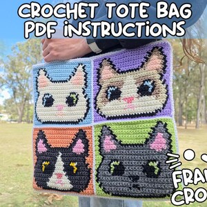 May include: A square crochet tote bag featuring four distinct cat face designs in a grid pattern. The cats are rendered in light blue, purple, orange, and green squares. The text CROCHET TOTE BAG PDF INSTRUCTIONS and FRANTIC CROCHET are visible.