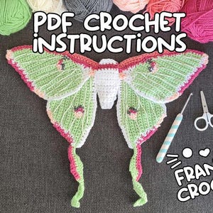 May include: A handmade crochet moth with green and pink wings, white body, and the text "PDF Crochet Instructions." A crochet hook, scissors, and yarn are also visible. The words "Frantic Crochet" are in a cartoon style.